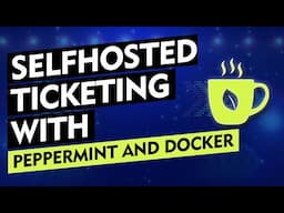 Self-Hosted Ticketing with Peppermint: Open-Source Helpdesk Setup!