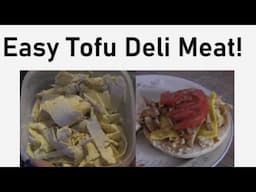 Easy Tofu "deli" meat!