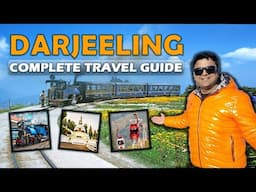 Complete travel guide to Darjeeling | Flight, Itinerary, Hotels, Taxi & Budget | Darjeeling Tourism