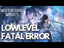Wuthering Waves Fatal Error/LowLevelFatalError On Steam PC🎮