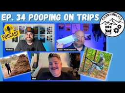 GEARHAULICS: Ep. 34 - Poop Talk | How to Dump in the Backcountry