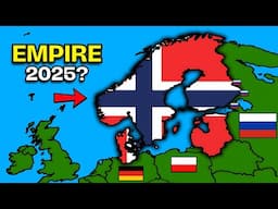What if Norway formed an Empire in 2025?