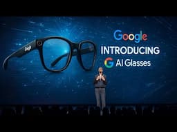 Google Just Revealed AI’s New Face — XR Glasses Are Insane!