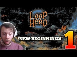 Loop Hero - Episode 1 - Gameplay and Guide - Let's Play Loop Hero