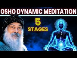 OSHO Dynamic Meditation All 5 Stages | World's Powerful Meditation | Kundalini Dhyan Question World