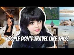 Social Media & Travel Influencers Create Unrealistic Travel Expectations