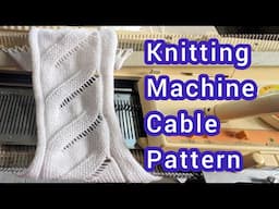 Knitting Machine Cable/Lace Pattern @knittingcatalogue3672