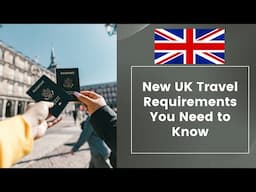 UK Entry Just Changed: All About the ETA Requirement