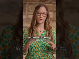 You can UNLEARN Your SHAME