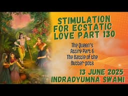 Stimulation for Ecstatic Love Part 130 - The Queen’s Attire Part 6 - The Battle of the Butter-Pots