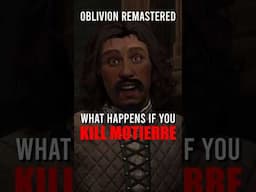 What Happens if You KILL Francois Motierre Instead of Save Him in Oblivion Remastered?