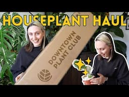 Wishlist Plant Haul & First Impressions 📦🪴 Downtown Plant Club Unboxing!