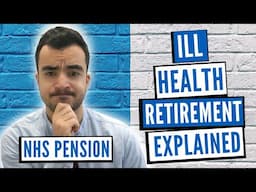NHS Pension - Ill Health Retirement Explained