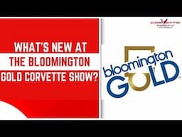 What’s New At The Bloomington Gold Corvette Show? | Car Show 2025 | CORVETTE TODAY 266