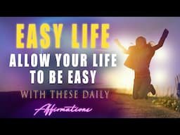 Get Your Life on EASY MODE with these 💪 Super-Charged Affirmations
