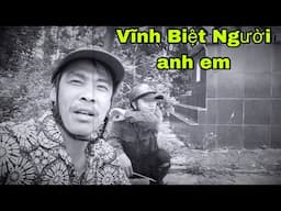 Săn Bắt Ẩm Thực Vùng Cao Vĩnh Biệt Người Anh Em . Cuộc Sống Thật Vô Thường