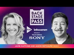 Exploring Sony's Innovative World of Virtual Production | Backstage Pass: IC25