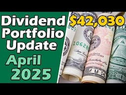 I've Hit a New Milestone💪| Dividend Portfolio Update April 2025 💰💰💰