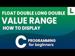 Displaying Float, Double, and Long Double Value Ranges in C Programming