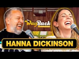The Wayback #69 | Hanna Dickinson