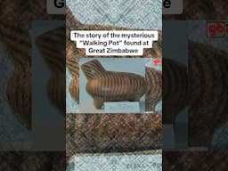 The Mysterious “Walking Pot” of Great Zimbabwe