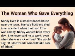Learn English Through Story Level 3✅ | Graded Reader | English Story | The Woman Who Gave Everything