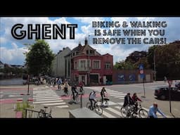 Ghent Kicked Out the Cars So You Can Walk, Bike, Live & Thrive in the City (Velo-City 2024)