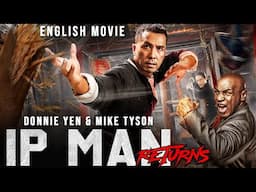 Donnie Yen & Mike Tyson In IP MAN RETURNS - Chinese Action Full English Movie | Martial Arts Movies