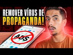 Como TIRAR OS VÍRUS DE ANÚNCIOS e PROPAGANDAS QUE APARECEM NA TELA do CELULAR | Guia completo 2025!