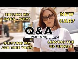 LIFE Q&A: On QUITTING My Job, Buying New Cars, Leaving the UK / PART 1