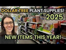 NEW Dollar Tree PLANT FINDS 2025! SO MANY NEW DOLLAR TREE FINDS! Plant Supplies