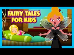 Fairy Tales For Kids | Best Fairy Tales and Bedtime Story | Animated Moral Stories
