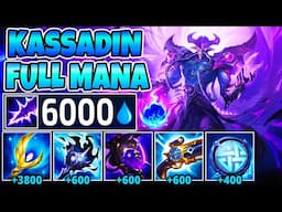 ~6000 MANA KASSADIN IS SO BROKEN (INFINITE ULT SPAM) - FULL MANA ARCANE COMET KASSADIN BUILD