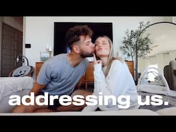 addressing our relationship.. (again) | break up, disagreements, marriage, our bad fights, kids