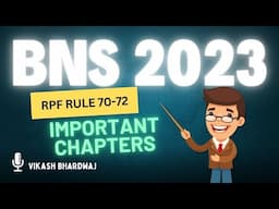 BNS 2023 Important Chapters For RPF LDCE Exam By Vikash Bhardwaj