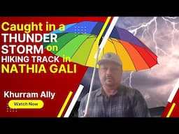 Caught In Thunderstorm On Hiking Track| Nathiagali |Pipeline Track Nathiagali |Travel|Pakistan