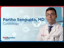 Meet Partho P. Sengupta, MD, DM, FACC, FASE, Chief of Cardiology