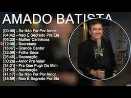 Amado Batista 2025 Best Songs ▶️ Top 10 Hits Compilation