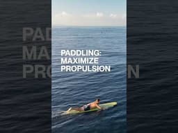 Maximize your propulsion with the proper paddling technique