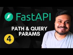 Path & Query Params in FastAPI | Video 4 | CampusX