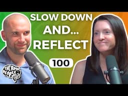 The Brain People Podcast: 100 | Slow Living