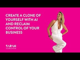 Create a Clone of Yourself with AI and Reclaim Control of Your Business