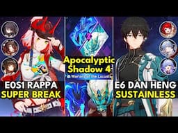 E0S1 Rappa Super Break & E6 Dan Heng Sustainless | Apocalyptic Shadow Floor 4 3 Stars | Honkai