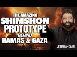 The Amazing Shimshon Prototype Behind Hamas & Gaza  | Jonathan Cahn Sermon