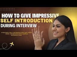 Cabin Crew Interview: Self Introduction for Freshers | SAMPLE SELF INTRODUCTION