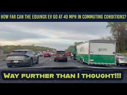 Chevrolet Equinox EV Commuting Range Test: How far can you go at a 40 mph average?