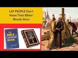 LAY PEOPLE Don’t Know Their Bibles’Bloody Story