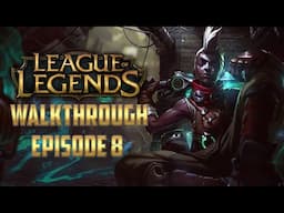 League of Legends Walkthrough: Episode 8 | Season 2021 | Tutorial for Beginners