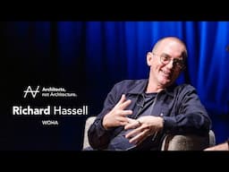 Richard Hassell - Serious play in architecture | Architects, not Architecture.