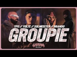 Ypo x Yolte x Solmeister x Brando - GROUPIE - Official Music Video